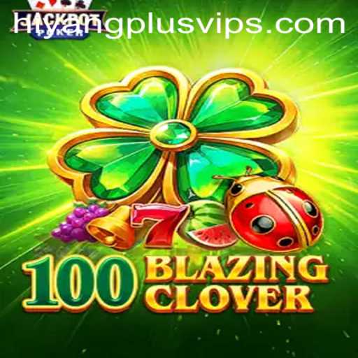 Dive into the Thrills of 100BlazingClover Game