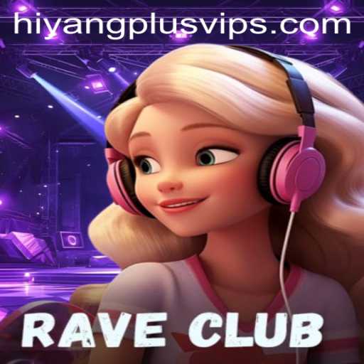 Exploring the Exciting World of RaveClub and Its Integration with Hiyang Plus App
